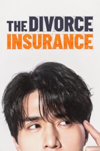 The Divorce Insurance [Episode 9 Added !]